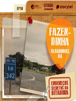 cover image of EP10 – a carceragem a céu aberto – Endereços secretos da Ditadura